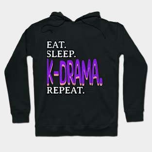 Eat. Sleep. Kdrama. Repeat. Hoodie